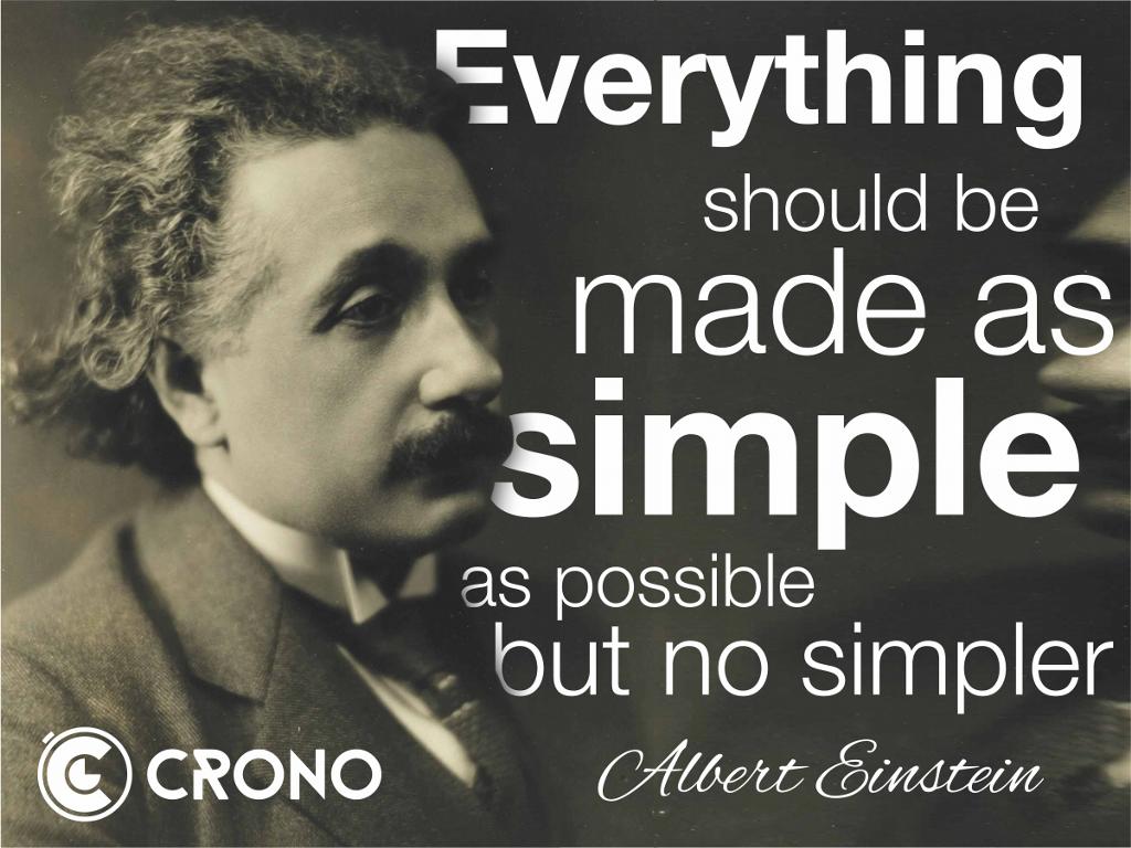 Todo debería ser tan simple como sea posible