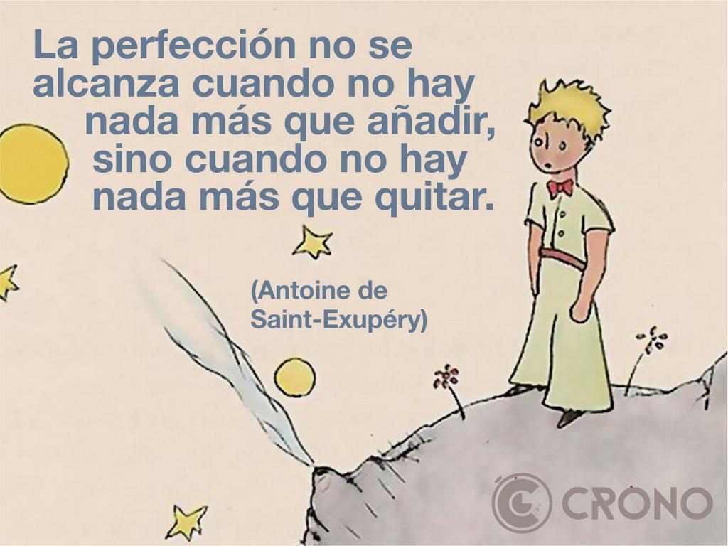 La perfección se alcanza cuando no hay nada más que quitar
